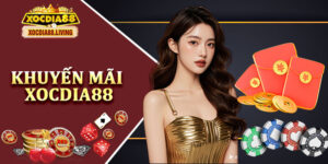 Khuyến Mãi XOCDIA88